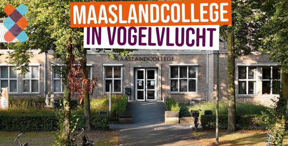 Het Maaslandcollege in vogelvlucht